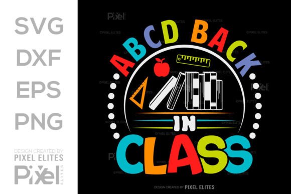 ABCD Back in Class SVG Hello School Kids