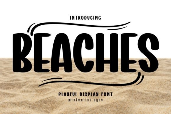 Beaches: A Playful Font for Modern Creative Projects