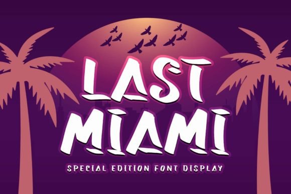 Last Miami: A Versatile Display Font for Creative and Professional Use