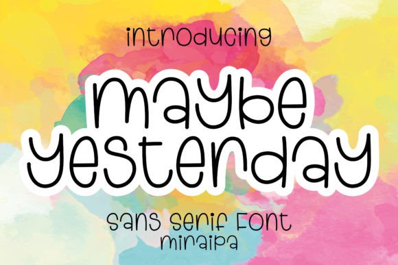 Maybe Yesterday: A Whimsical Font for Your Creative Projects