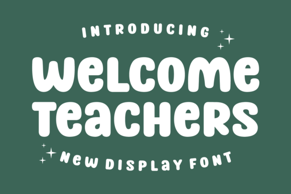 Welcome Teachers: A Font That Captures the Spirit of Education and Creativity
